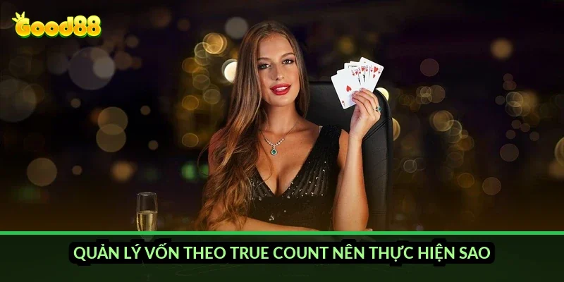 Blackjack chiến thuật đỉnh cao Good88: cách đọc bảng hit/stand và tránh bẫy tay 16 điểm 5 Quản lý vốn theo true count nên thực hiện sao?